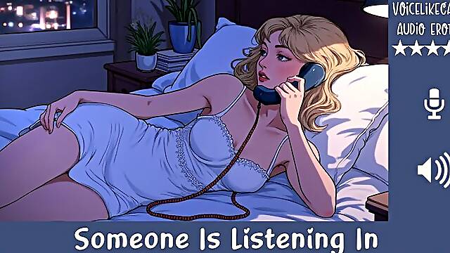 Someone Is Listening In [Roommate Is Home] [Trying To Have Phone Sex With BF] [He Hangs Up] [You Hear Someone Else On The Line] [Masturbate While They Listen]